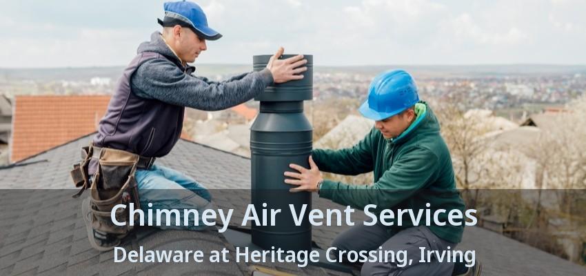 Chimney Air Vent Services Delaware at Heritage Crossing, Irving - TX