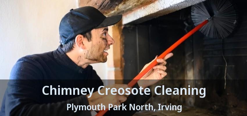 Chimney Creosote Cleaning Plymouth Park North, Irving - TX