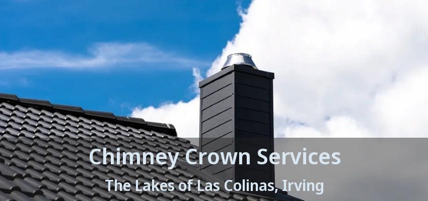 Chimney Crown Services The Lakes of Las Colinas, Irving - TX