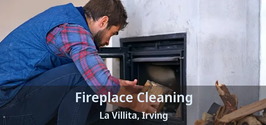 Fireplace Cleaning La Villita, Irving - TX