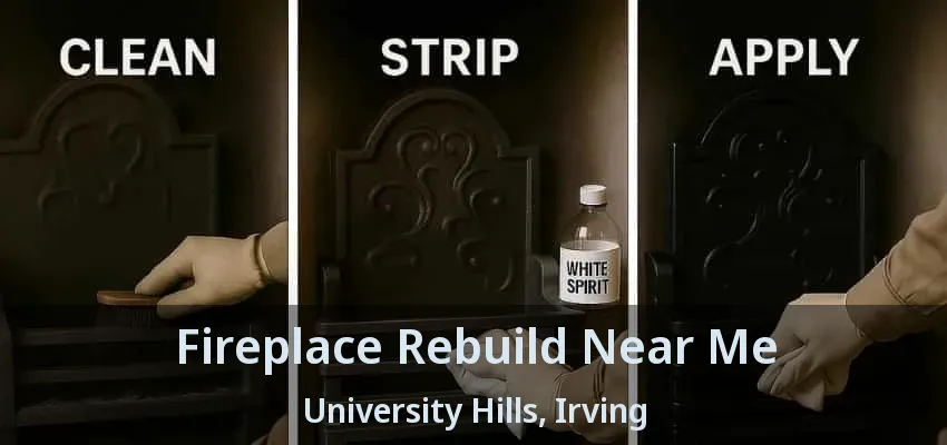 Fireplace Rebuild Near Me University Hills, Irving - TX