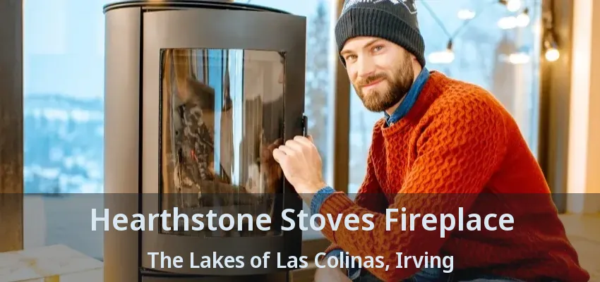 Hearthstone Stoves Fireplace The Lakes of Las Colinas, Irving - TX