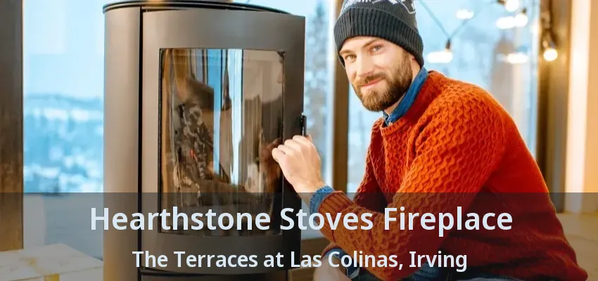 Hearthstone Stoves Fireplace The Terraces at Las Colinas, Irving - TX