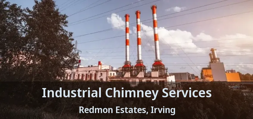 Industrial Chimney Services Redmon Estates, Irving - TX