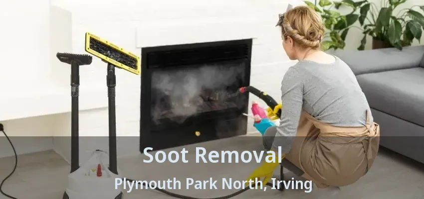 Soot Removal Plymouth Park North, Irving - TX
